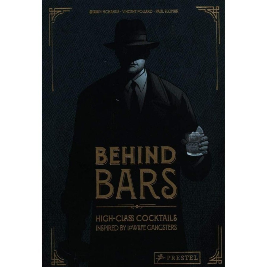 More Penguin Random House | Behind Bars: High Class Cocktails Inspired By Low Life Gangsters