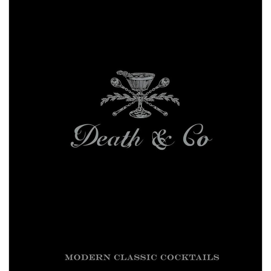 More Penguin Random House | Death & Co: Modern Classic Cocktails