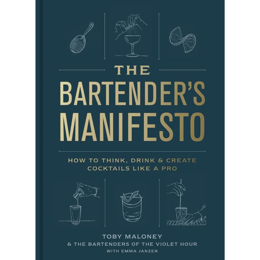 More Penguin Random House | The Bartender'S Manifesto: How To Think, Drink, And Create Cocktails Like A Pro