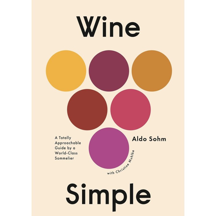 More Penguin Random House | Wine Simple: A Totally Approachable Guide From A World-Class Sommelier