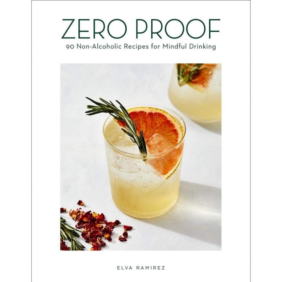 More Harper Collins | Zero Proof: 90 Non-Alcoholic Recipes For Mindful Drinking