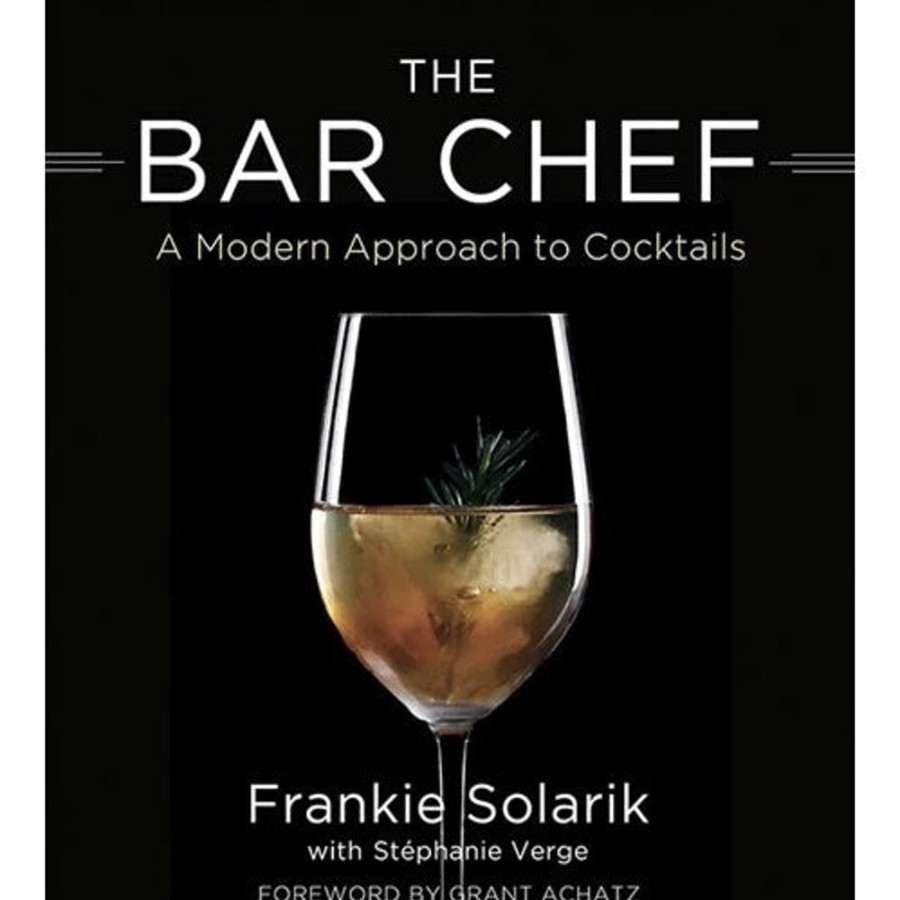 More Harper Collins | The Bar Chef: A Modern Approach To Cocktails